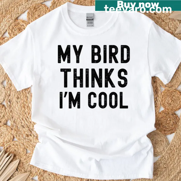 Funny T-shirt for bird owners with humorous text