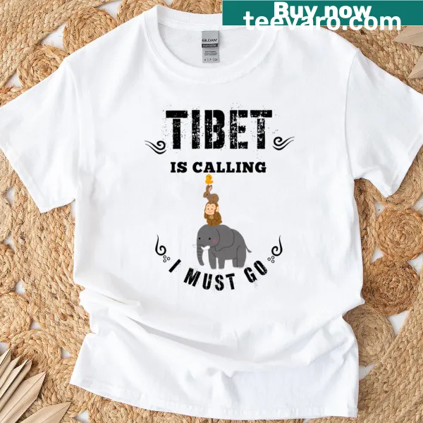 T-shirt with 'Tibet Is Calling I Must Go' text