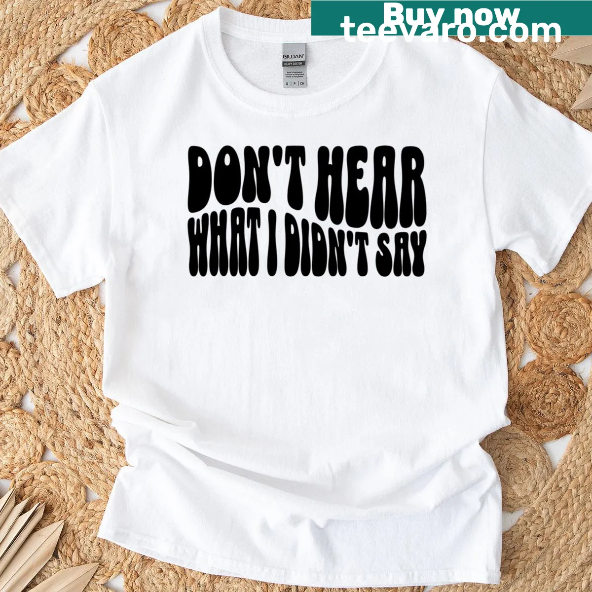 Mental health awareness t-shirt with the quote 'Dont Hear What I Didnt Say' — on a men's t-shirt