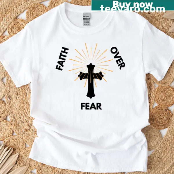 Typography design with 'Faith Over Fear' on T-shirt