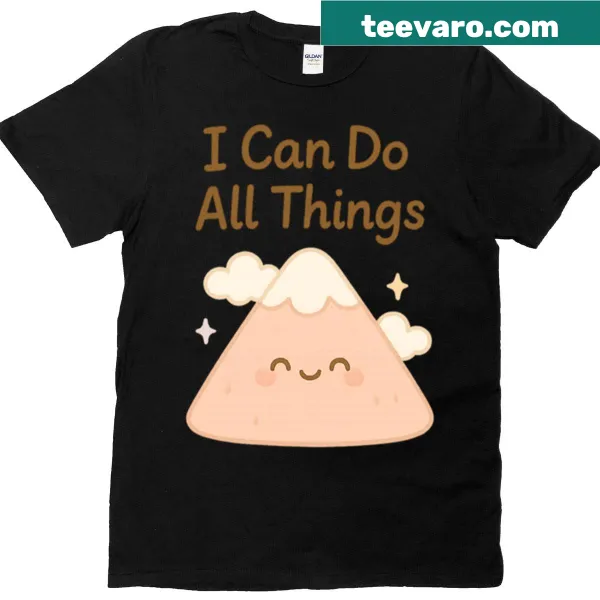 Kawaii illustrated mountain with inspirational text on a t-shirt