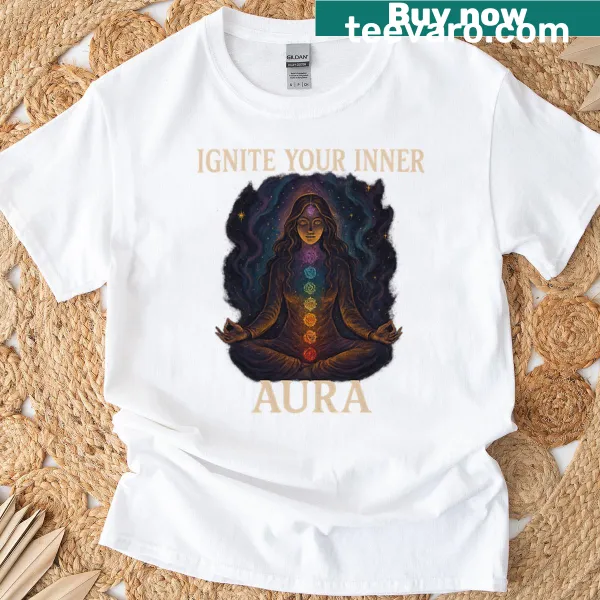 Inspirational T-shirt with the phrase Ignite Your Inner Aura