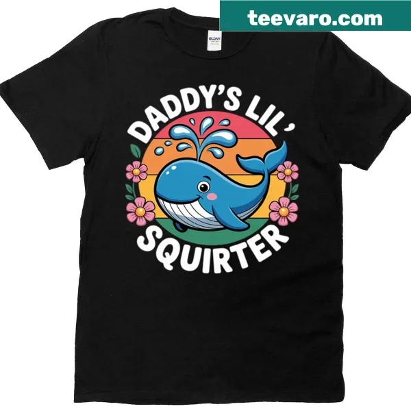 Humorous Daddy's Lil Squirter t-shirt with playful typography