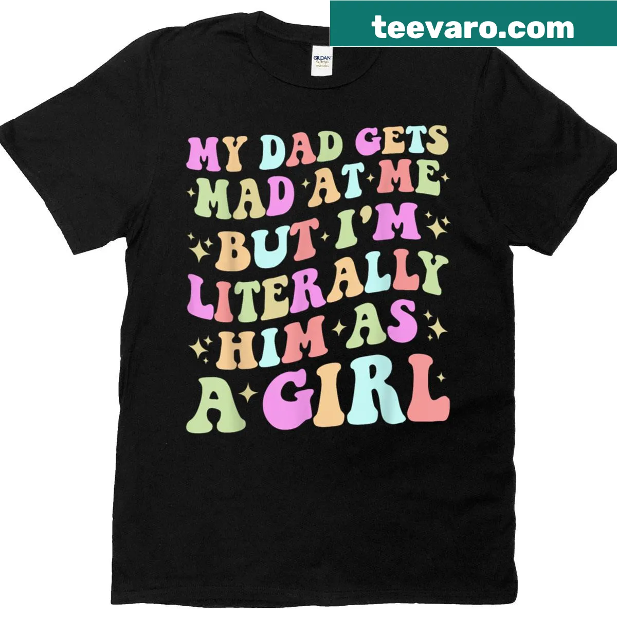 Funny typography T-shirt about being like dad as a girl — on a men's t-shirt