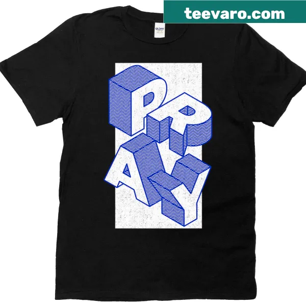 Bold 'Pray' design on a T-shirt in block letters