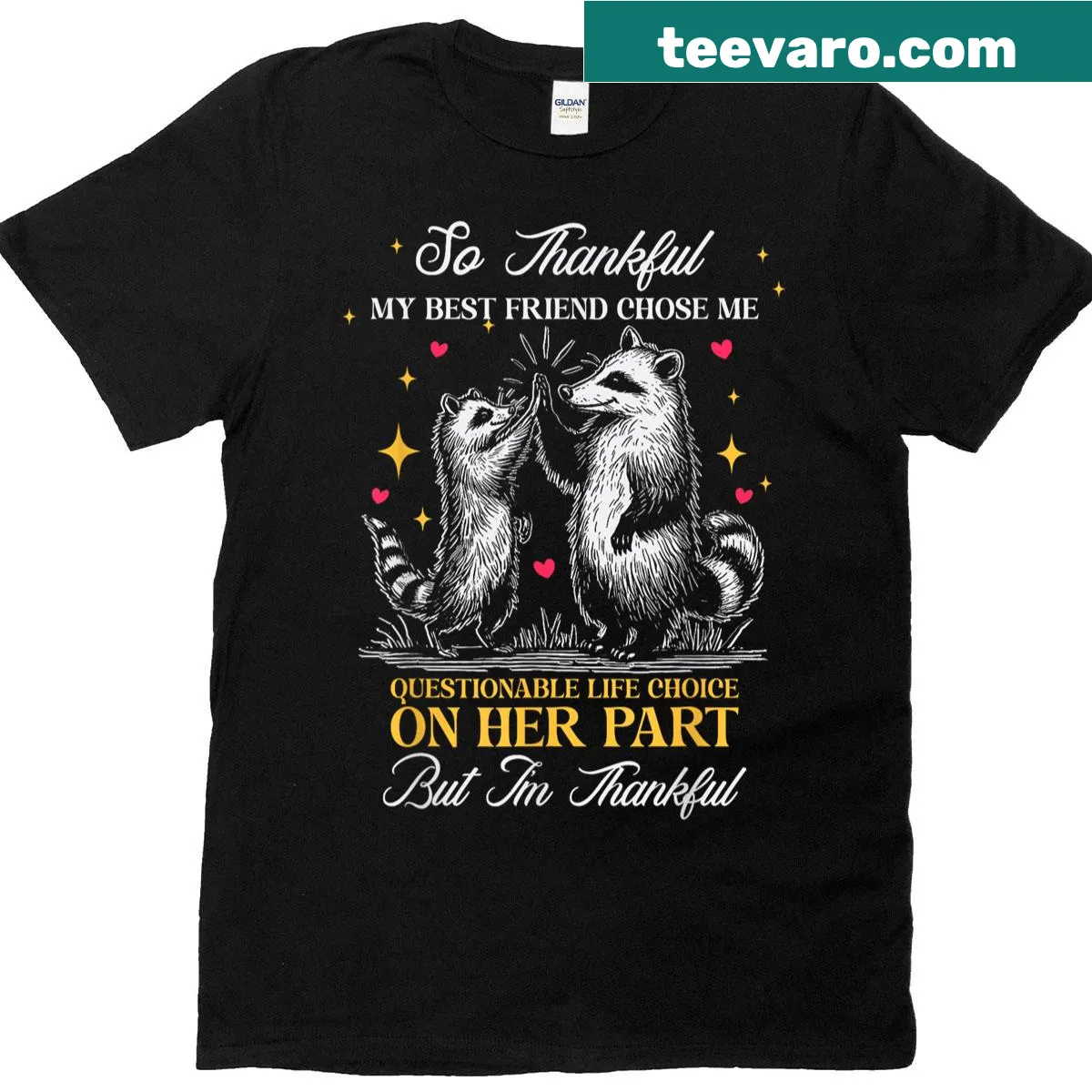 Humorous typography t-shirt celebrating friendship and choices. — on a men's t-shirt