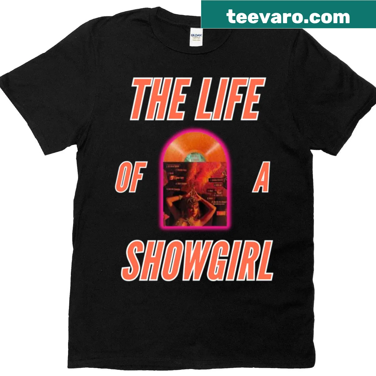T-shirt portraying the phrase 'The Life Of A Showgirl' in stylish font — on a men's t-shirt