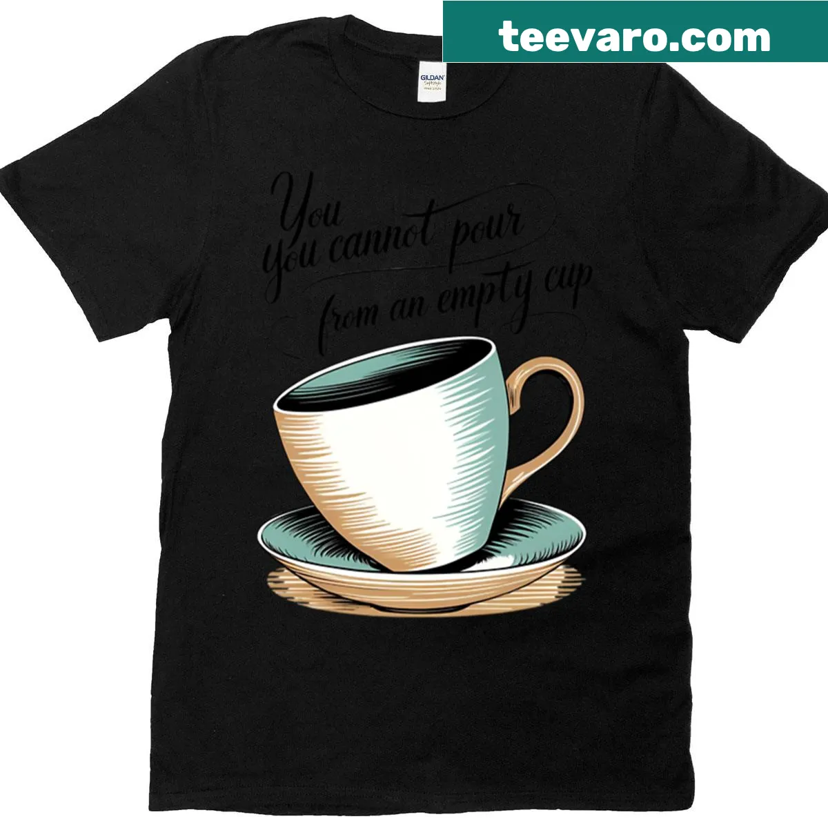 Self-care quote T-shirt with 'You Cannot Pour From An Empty Cup' text — on a men's t-shirt