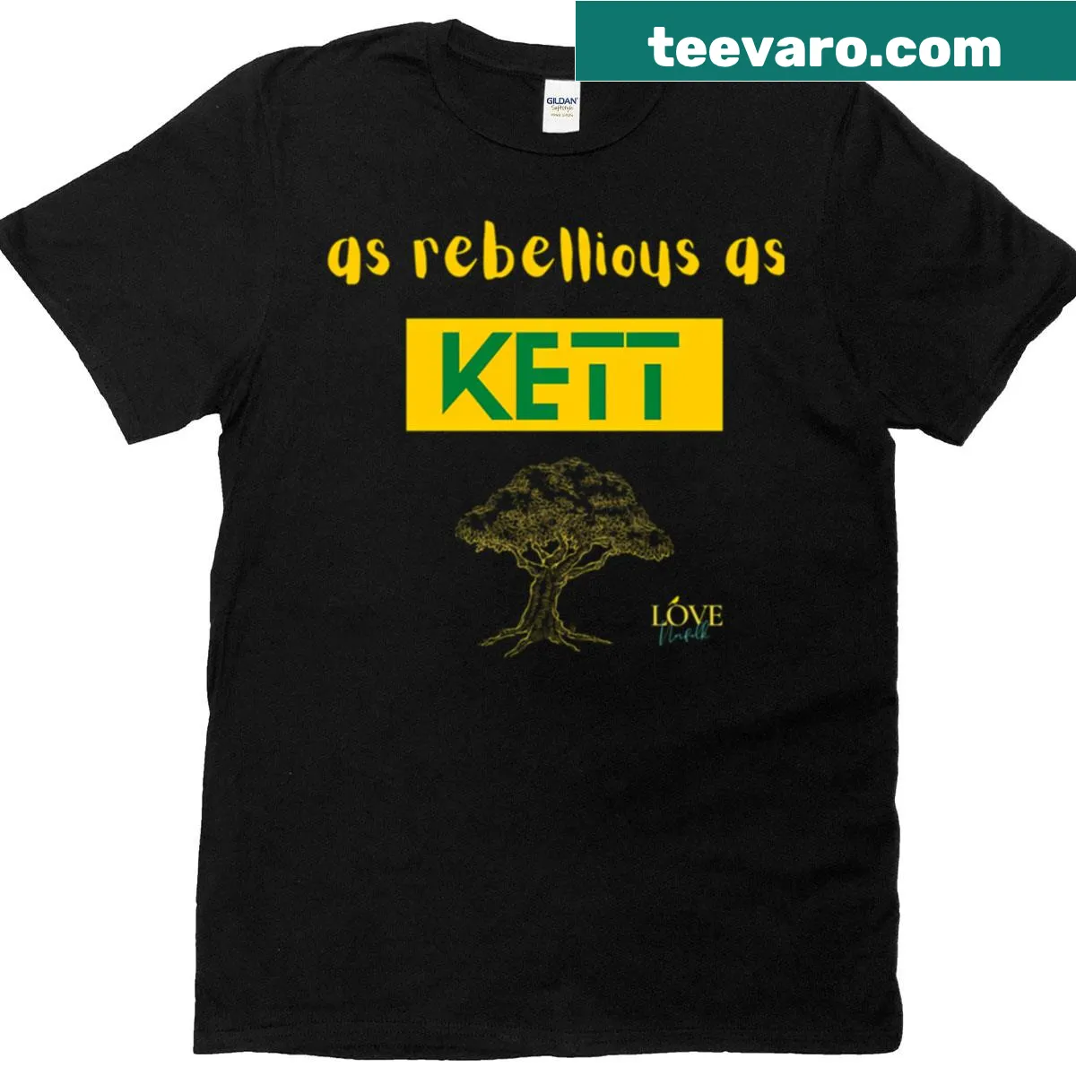 Humorous t-shirt with the phrase 'As Rebellious As Kett' in bold print — on a men's t-shirt