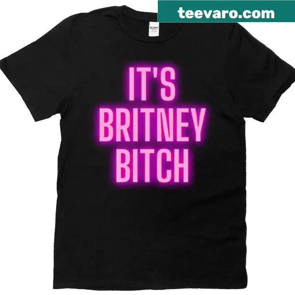 Pop culture t-shirt with the phrase 'It's Britney Bitch' for fans