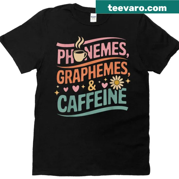 Funny reading teacher T-shirt with phonics and coffee theme