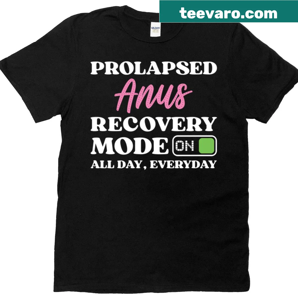 Prolapsed Anus Recovery Mode On humorous typography shirt — on a men's t-shirt