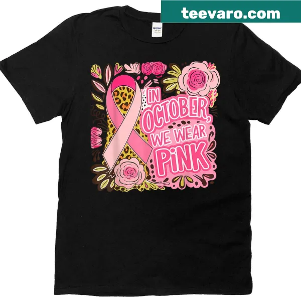 Awareness t-shirt with 'In October We Wear Pink' text