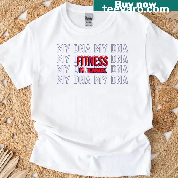 Fitness-themed T-shirt with bold text saying 'Fitness In My DNA'