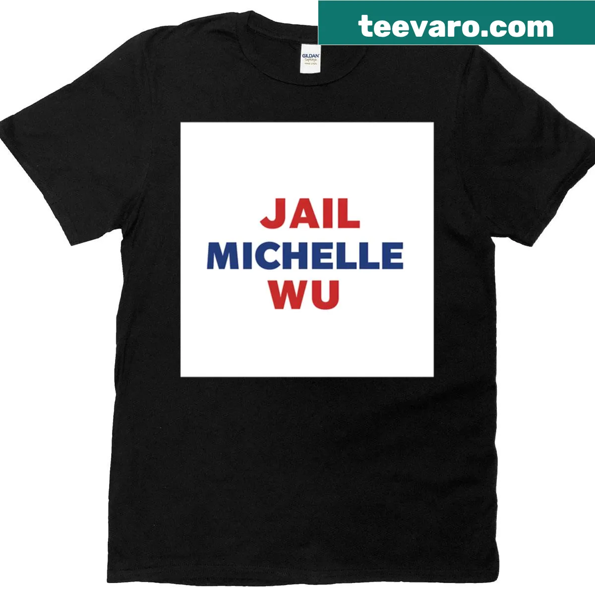 Bold text T-shirt saying Jail Michelle Wu — on a men's t-shirt