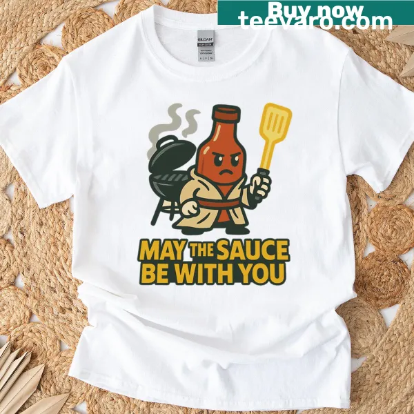 Funny BBQ themed shirt featuring the phrase 'May The Sauce Be With You'