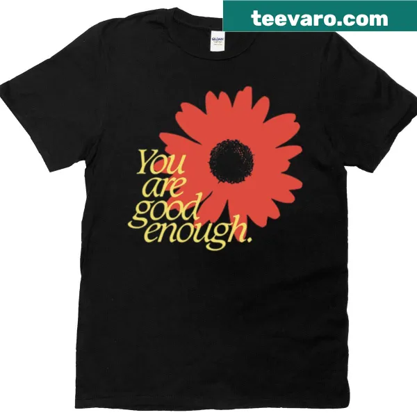 Minimalist flower design with the quote 'You Are Good Enough.'