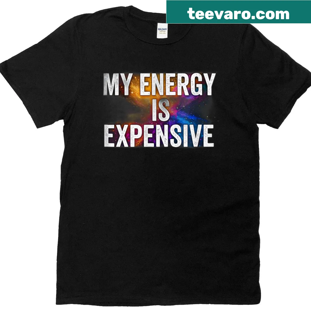 Bold typography shirt stating "My Energy Is Expensive" — on a men's t-shirt