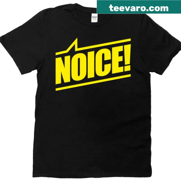 T-shirt featuring the phrase 'Noice' in bold design