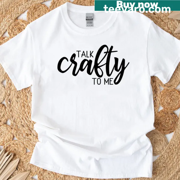 Funny crafting-themed T-shirt with witty text
