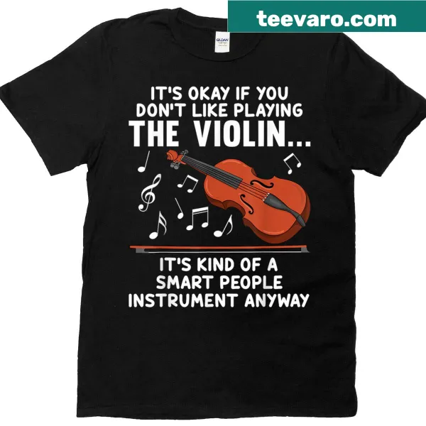 Shirt celebrating the joy of being a violinist