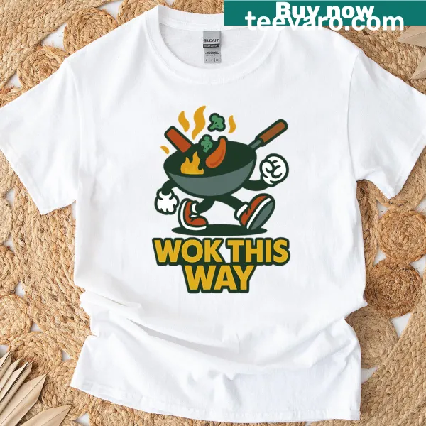Funny cooking t-shirt with a 'Wok This Way' graphic