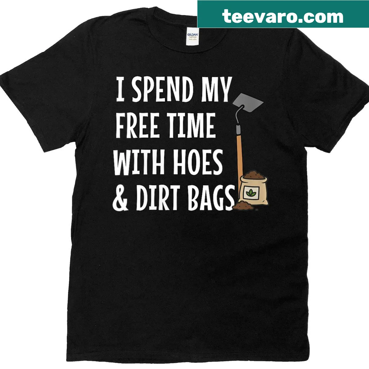 Funny gardening shirt with the phrase 'I Spend Free Time With Hoes & Dirt Bags'. — on a men's t-shirt