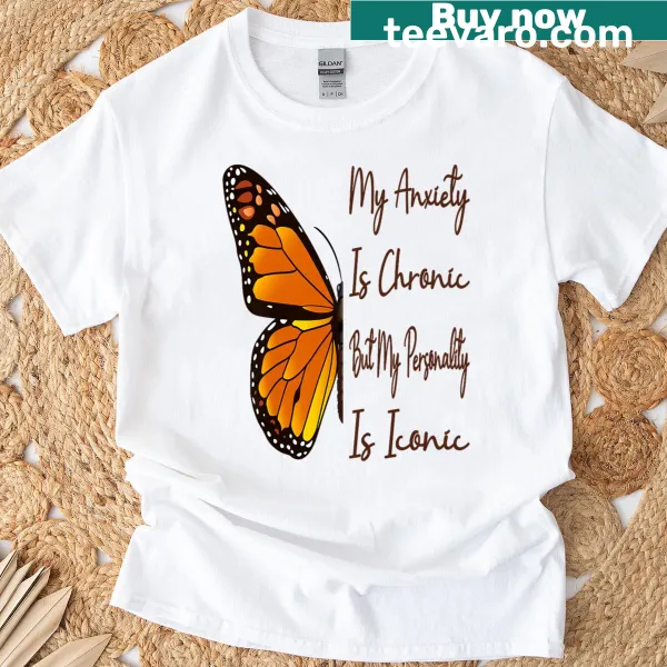 Funny shirt with saying about anxiety and personality