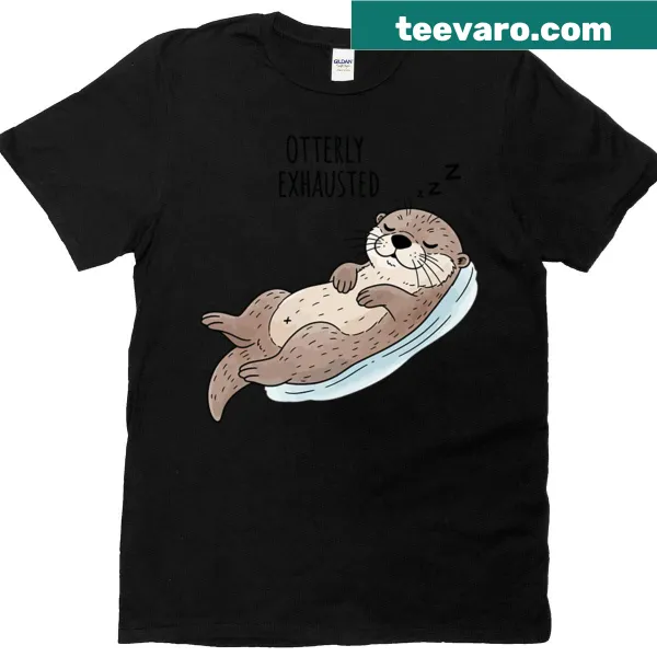 Cartoon otter graphic with the text 'Otterly Exhausted'