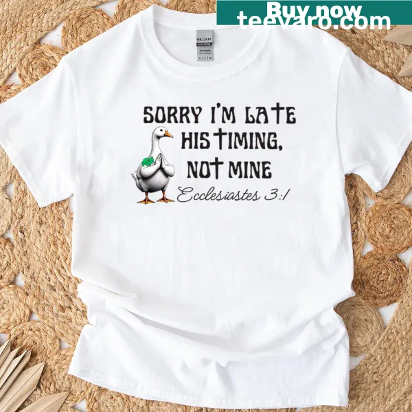 Witty duck illustration with 'Sorry I'm Late' text on t-shirt