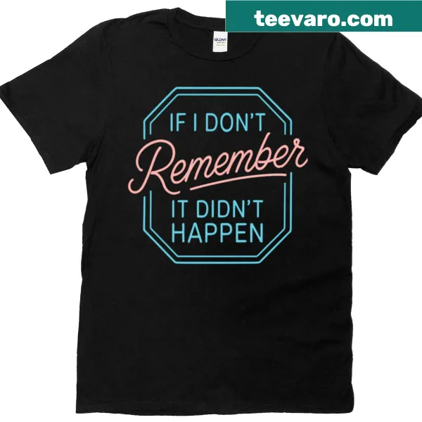 Humorous party T-shirt with a sarcastic saying