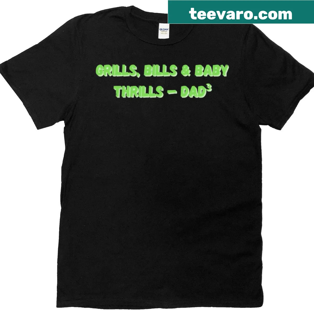Funny dad T-shirt with 'Grills Bills Baby Thrills' text — on a men's t-shirt