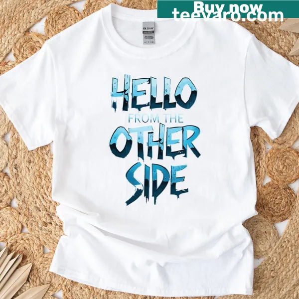 Playful oversized T-shirt with the text: 'Hello From The Other Side'