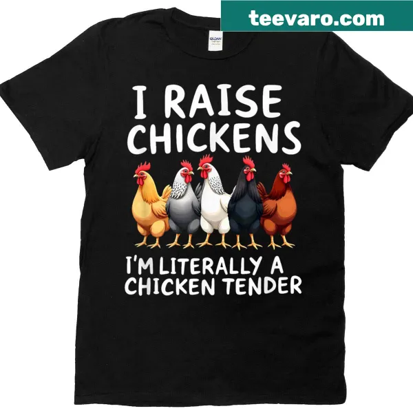 Humorous phrase about raising chickens on a t-shirt