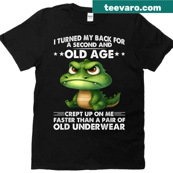 Humorous T-shirt about aging with playful text