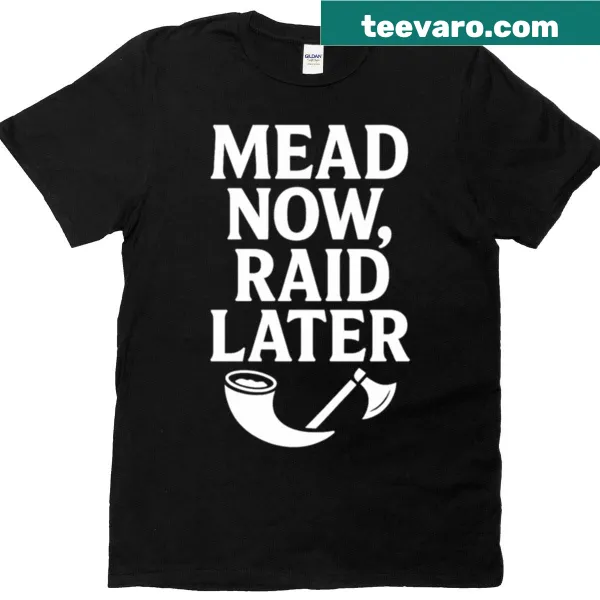 Playful T-shirt featuring a mead-focused saying