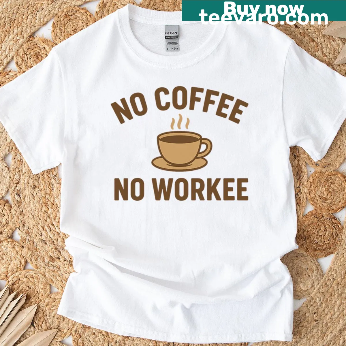 Funny coffee-themed t-shirt with the phrase 'No Coffee No Workee' — on a men's t-shirt