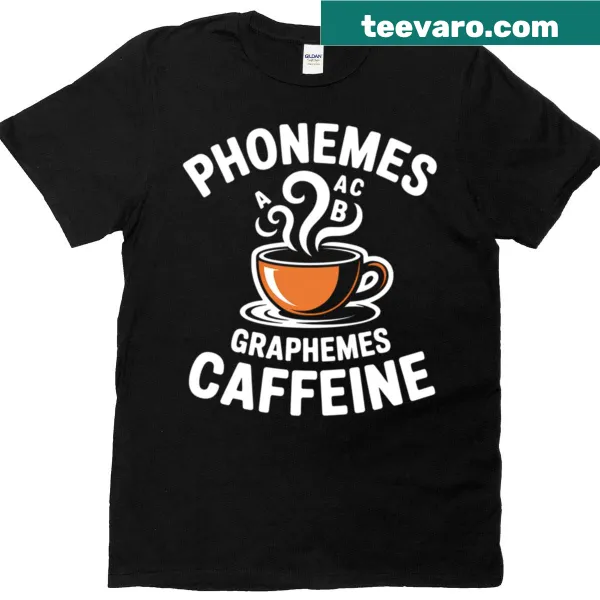 Funny linguist shirt featuring phonemes, graphemes, and coffee design