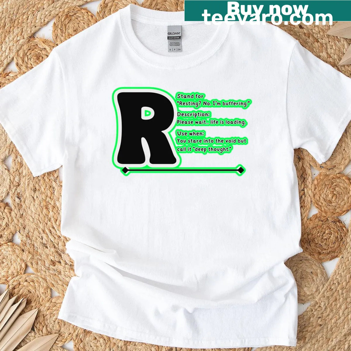 Funny shirt with text R Stands For Resting No Im Buffering — on a men's t-shirt