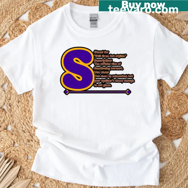 Funny quote T-shirt for moms about being stylish and tired