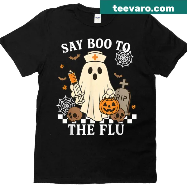 Halloween nurse T-shirt with ghost saying 'Say Boo To The Flu'