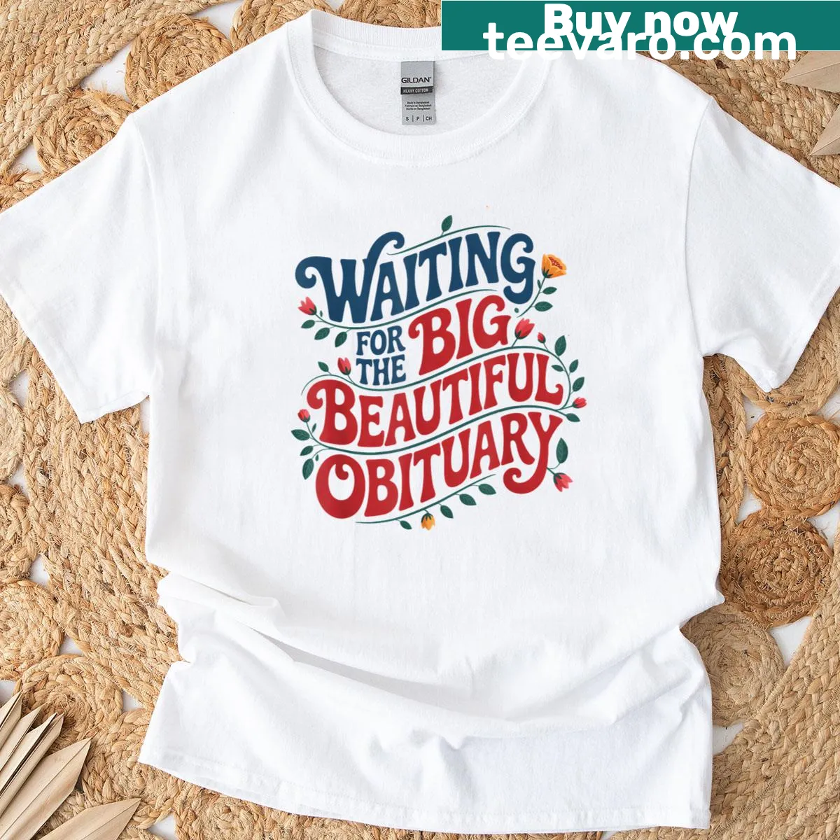 Whimsical obituary flowers design with a humorous text — on a men's t-shirt