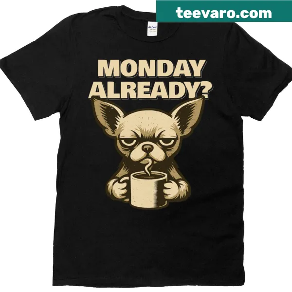 Chihuahua T-shirt with funny graphic of a Chihuahua and bold text