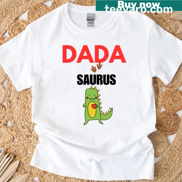 Funny Dada Saurus T-shirt with a dinosaur illustration for dads