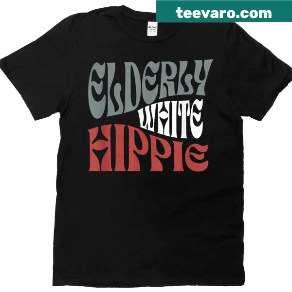 Funny saying t-shirt for elderly hippies with humorous text