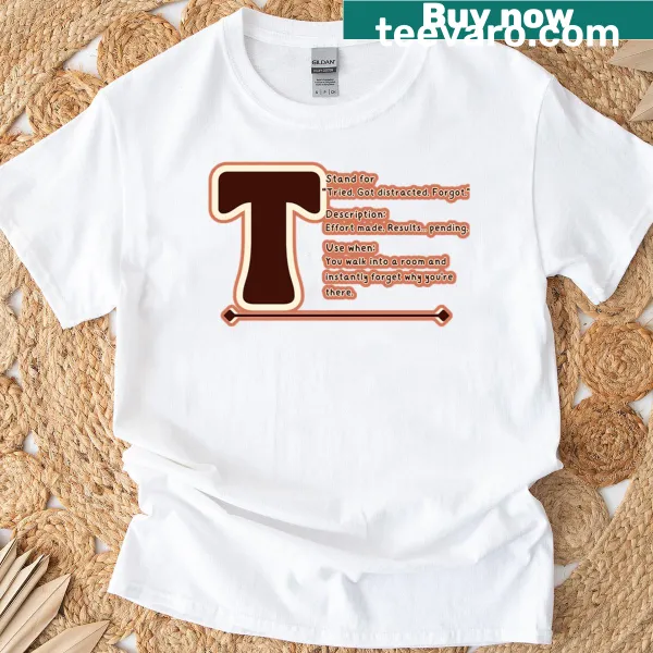 Funny quote design about distraction on a t-shirt