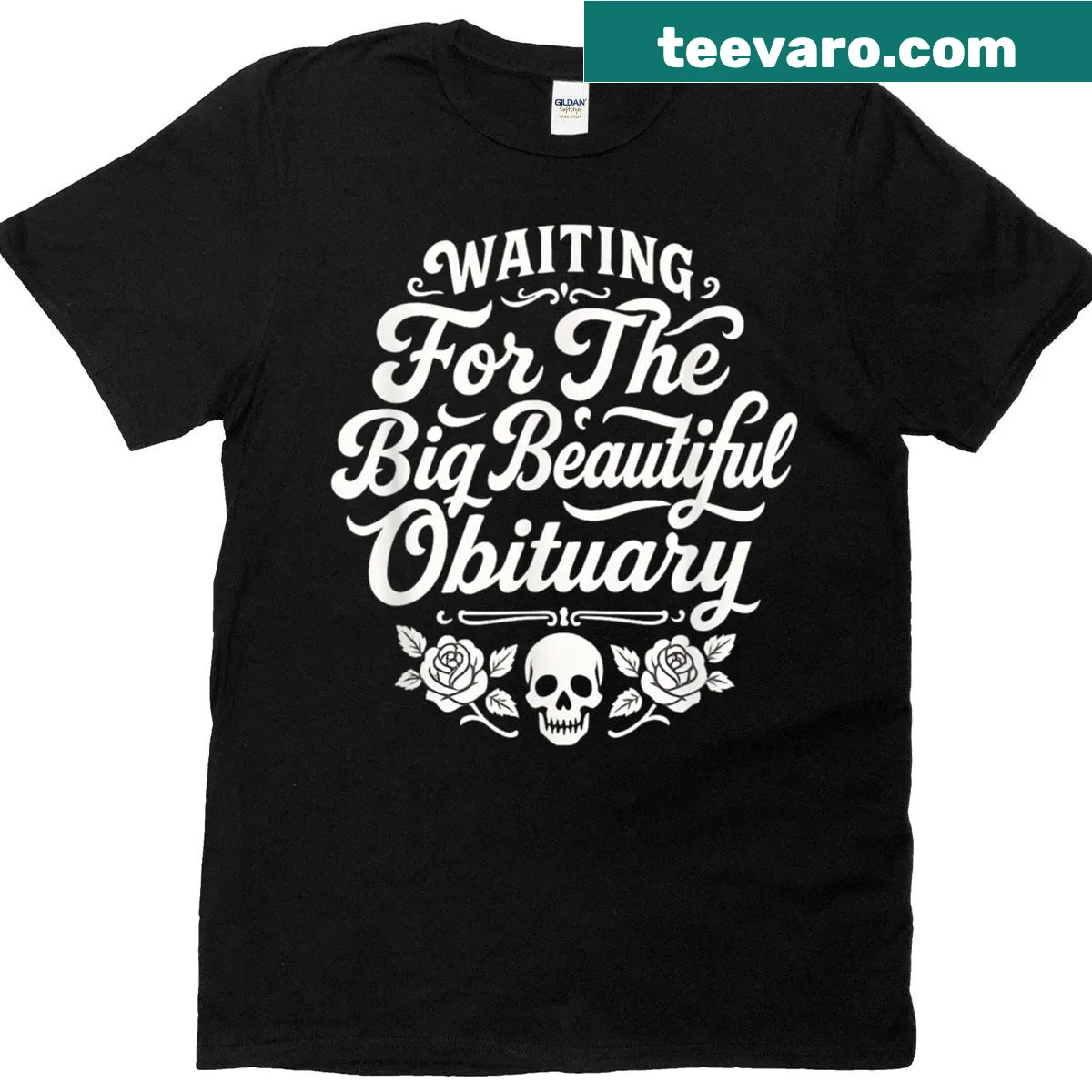 Funny t-shirt featuring the phrase 'Waiting For The Big Beautiful Obituary' — on a men's t-shirt