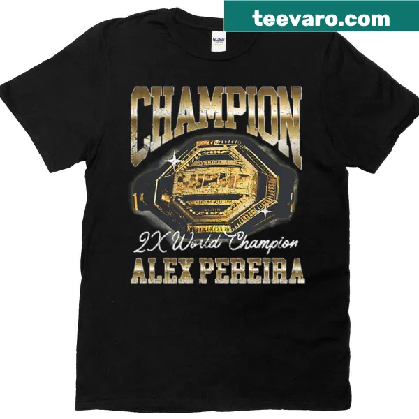 Alex Pereira two-time world champion graphic T-shirt