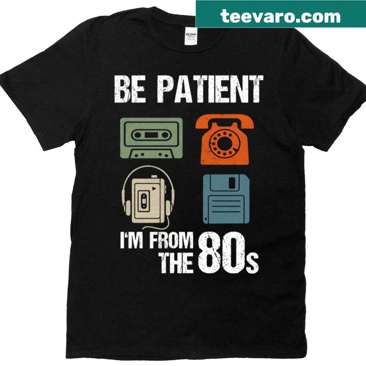 T-shirt with a humorous message 'Be Patient Im From The 80s' — on a men's t-shirt