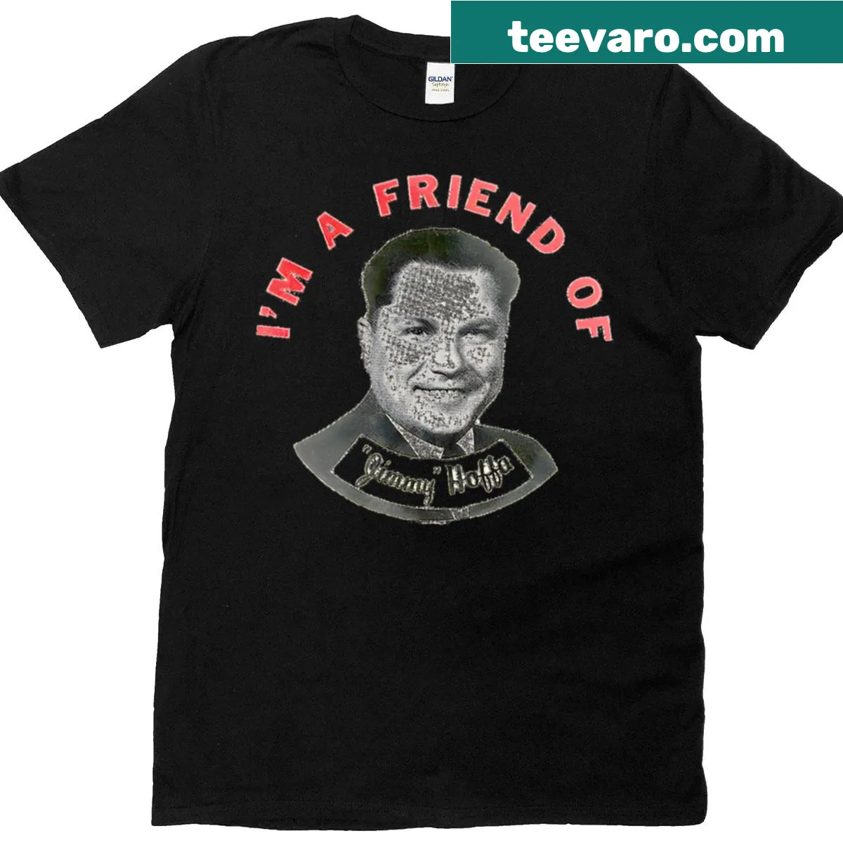 Vintage T-shirt with 'I'm A Friend Of Jimmy Hoffa' text in retro design — on a men's t-shirt
